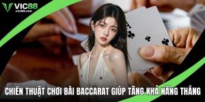 Chiến thuật chơi bài Baccarat