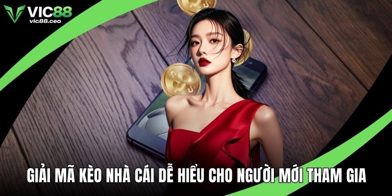 Giải mã kèo nhà cái