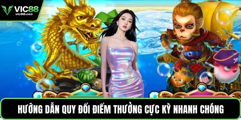 Hướng dẫn quy đổi điểm thưởng cực kỳ nhanh chóng